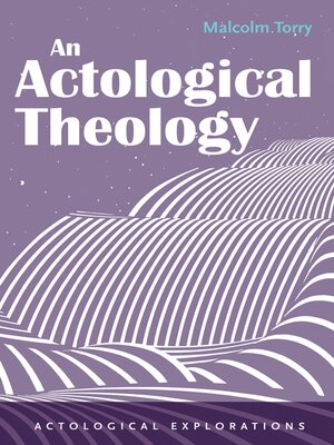 cover image of An Actological Theology